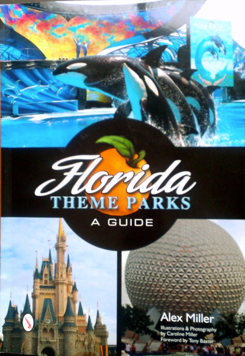 Book Review: Florida Theme Parks, A Guide by Alex Miller