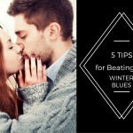 5 Tips for Beating the Winter Blues!