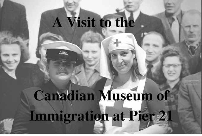 The Canadian Museum of Immigration at Pier 21!