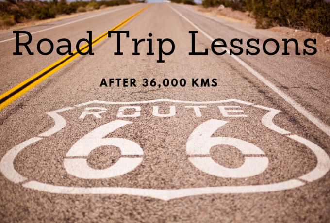Road Trip Lessons after 36,000 kms